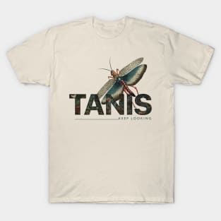 TANIS keep looking T-Shirt